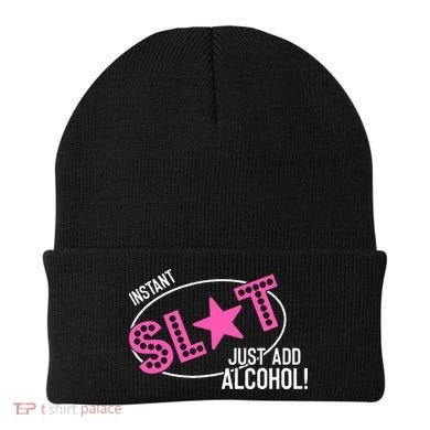 Instant Slut Just Add Alcohol Funny Design Beanie