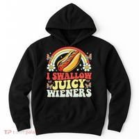 I Swallow Juicy Wiener Funny Inappropriate Hoodie thumb 0