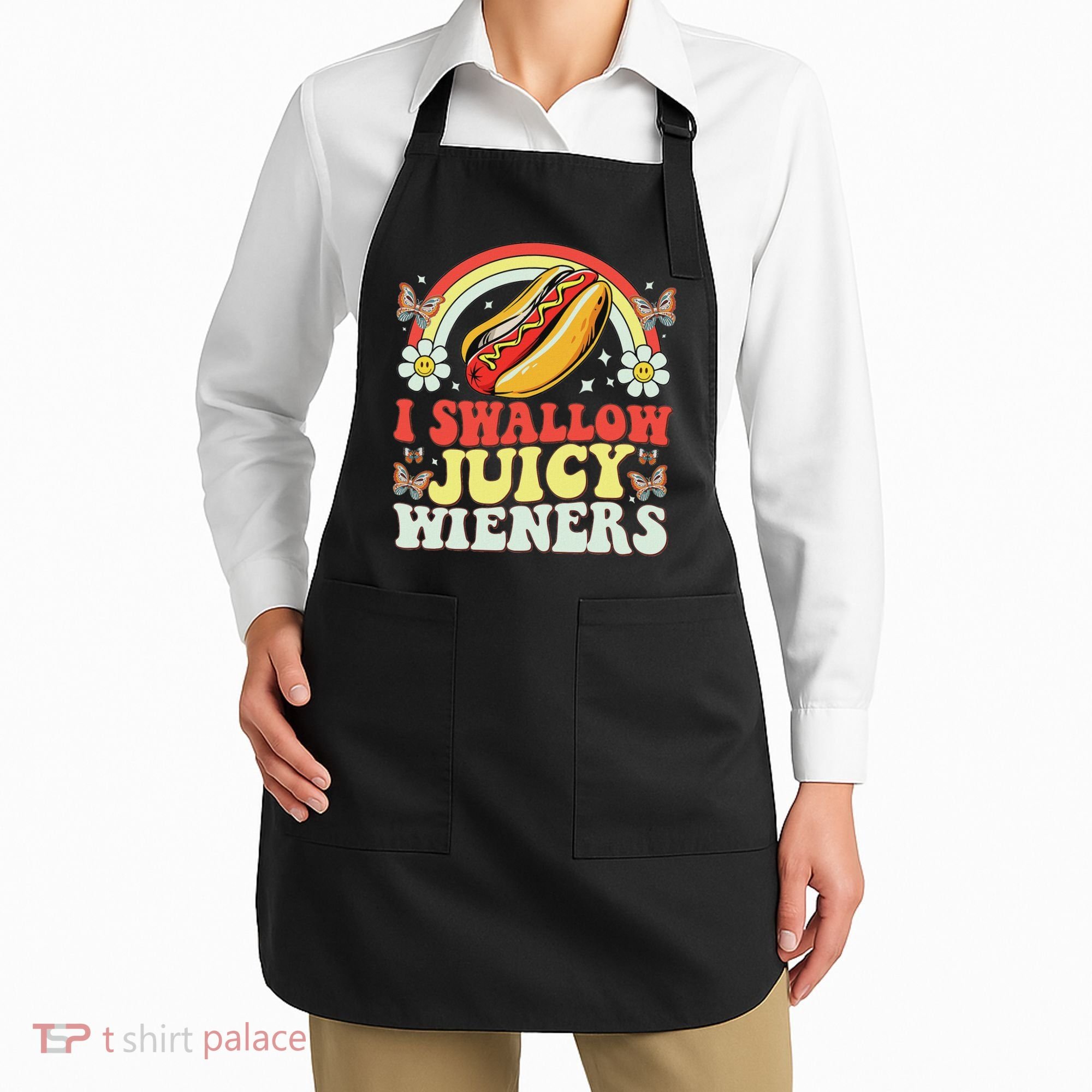 I Swallow Juicy Wiener Funny Inappropriate Apron