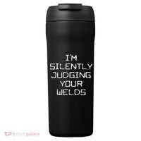 I'm Silently Judging Your Welds Funny Welder Pipefitter Gift 24oz Duet Stainless Steel Tumbler thumb 0