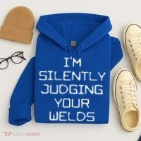 I'm Silently Judging Your Welds Funny Welder Pipefitter Gift Hoodie thumb 4
