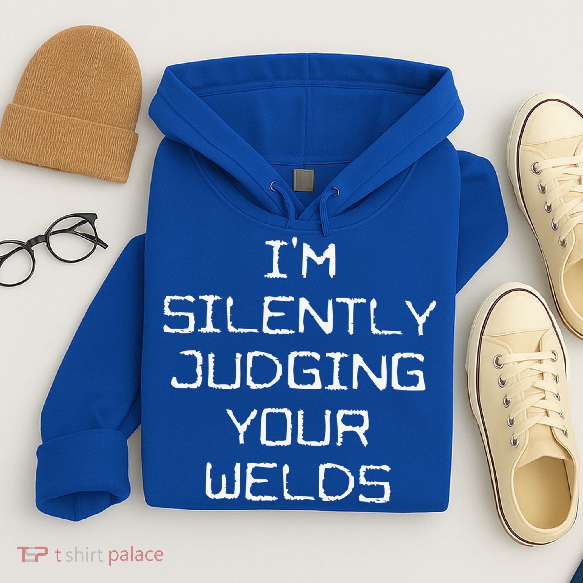 I'm Silently Judging Your Welds Funny Welder Pipefitter Gift Hoodie