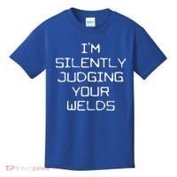 I'm Silently Judging Your Welds Funny Welder Pipefitter Gift Kids T-Shirt thumb 0