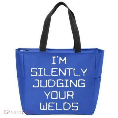 I'm Silently Judging Your Welds Funny Welder Pipefitter Gift Tote Bag