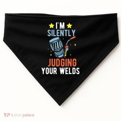 I'm Silently Judging Your Welds Welder Welding USA-Made Doggie Bandana