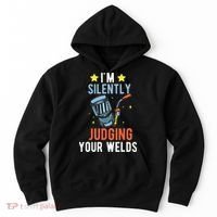 I'm Silently Judging Your Welds Welder Welding Hoodie thumb 0
