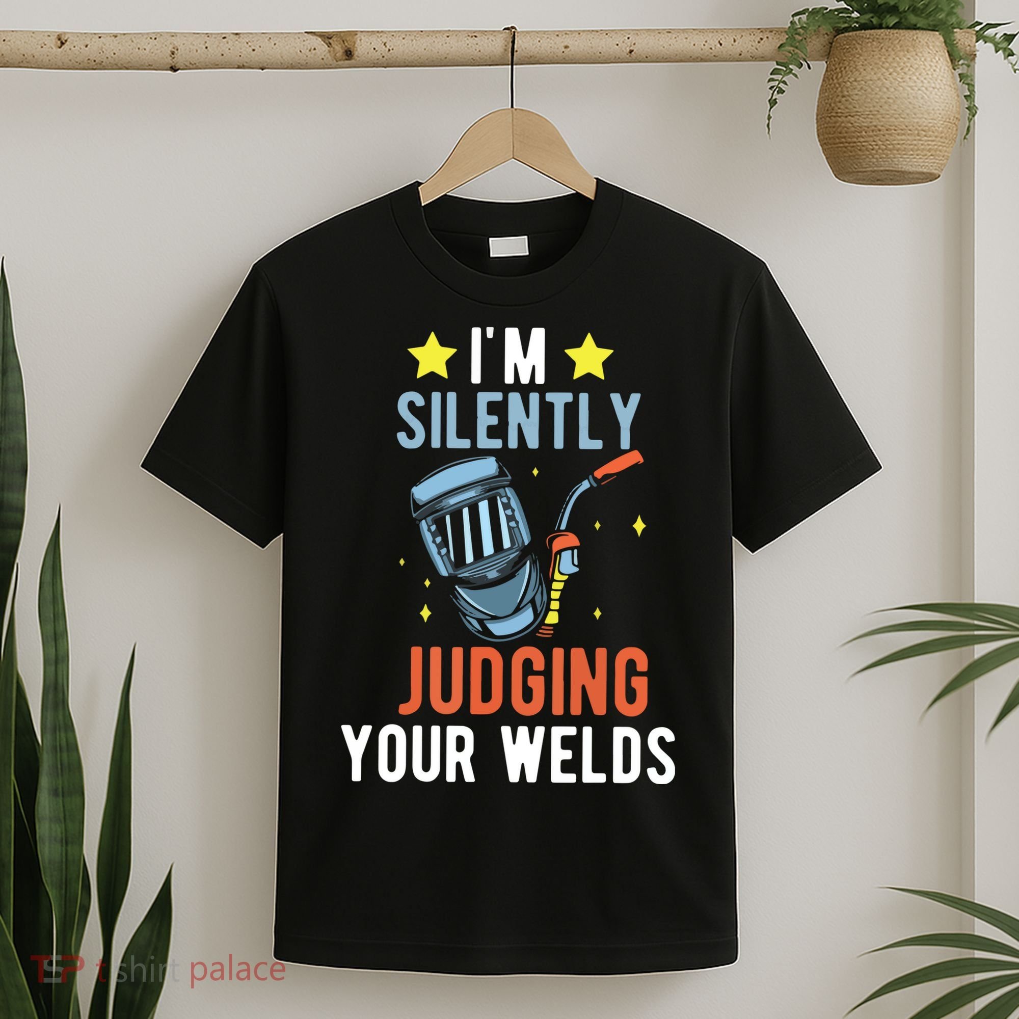 I'm Silently Judging Your Welds Welder Welding T-Shirt
