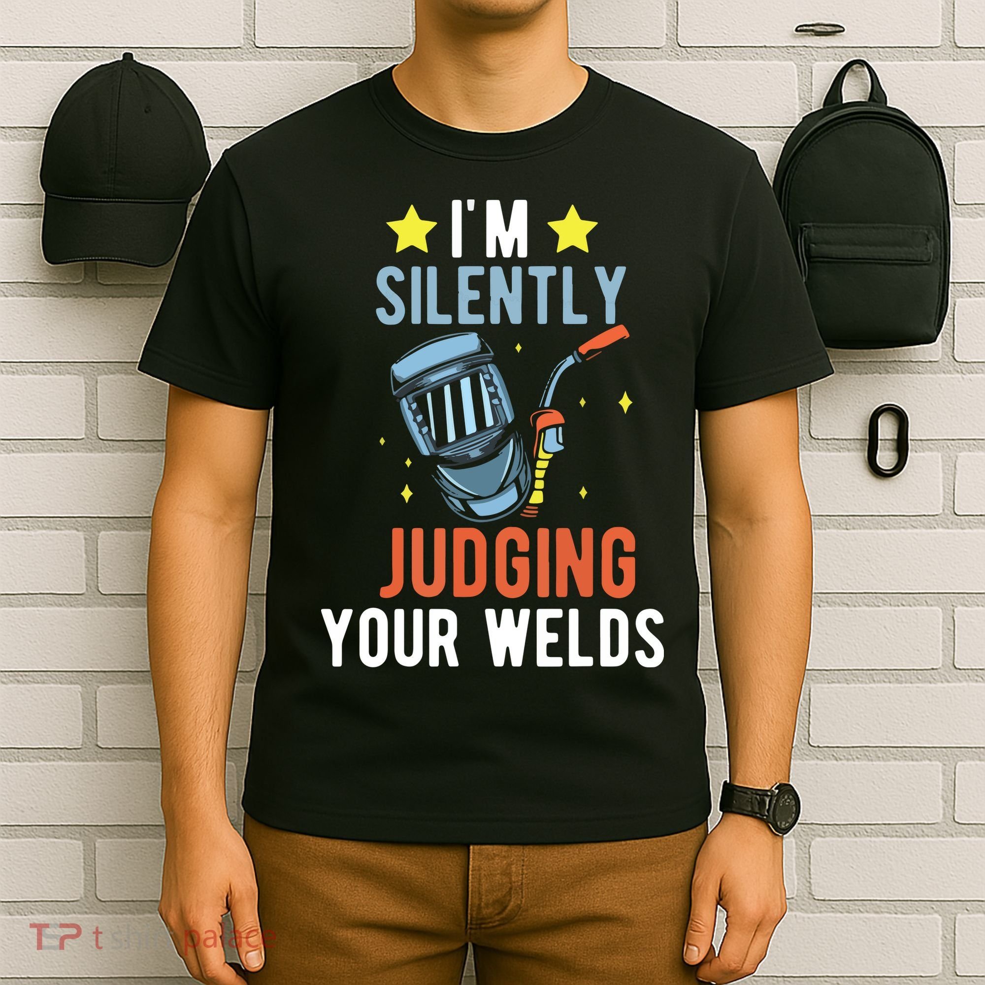 I'm Silently Judging Your Welds Welder Welding T-Shirt