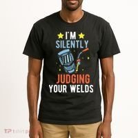 I'm Silently Judging Your Welds Welder Welding Tall T-Shirt thumb 2