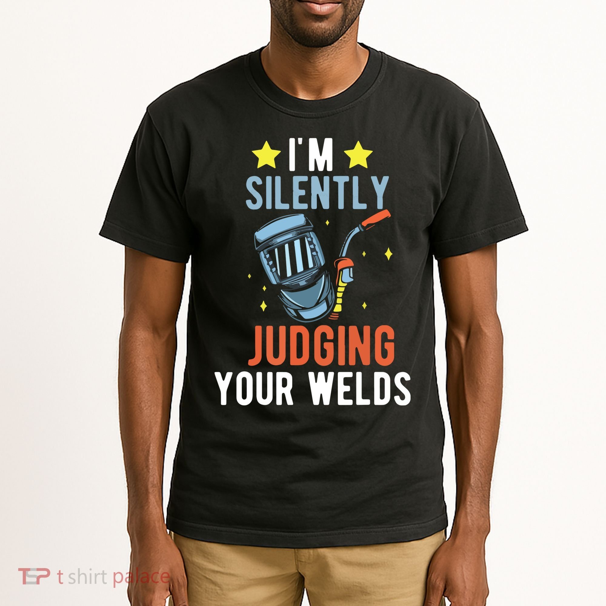 I'm Silently Judging Your Welds Welder Welding Tall T-Shirt