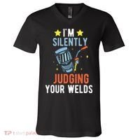 I'm Silently Judging Your Welds Welder Welding V-Neck T-Shirt thumb 0