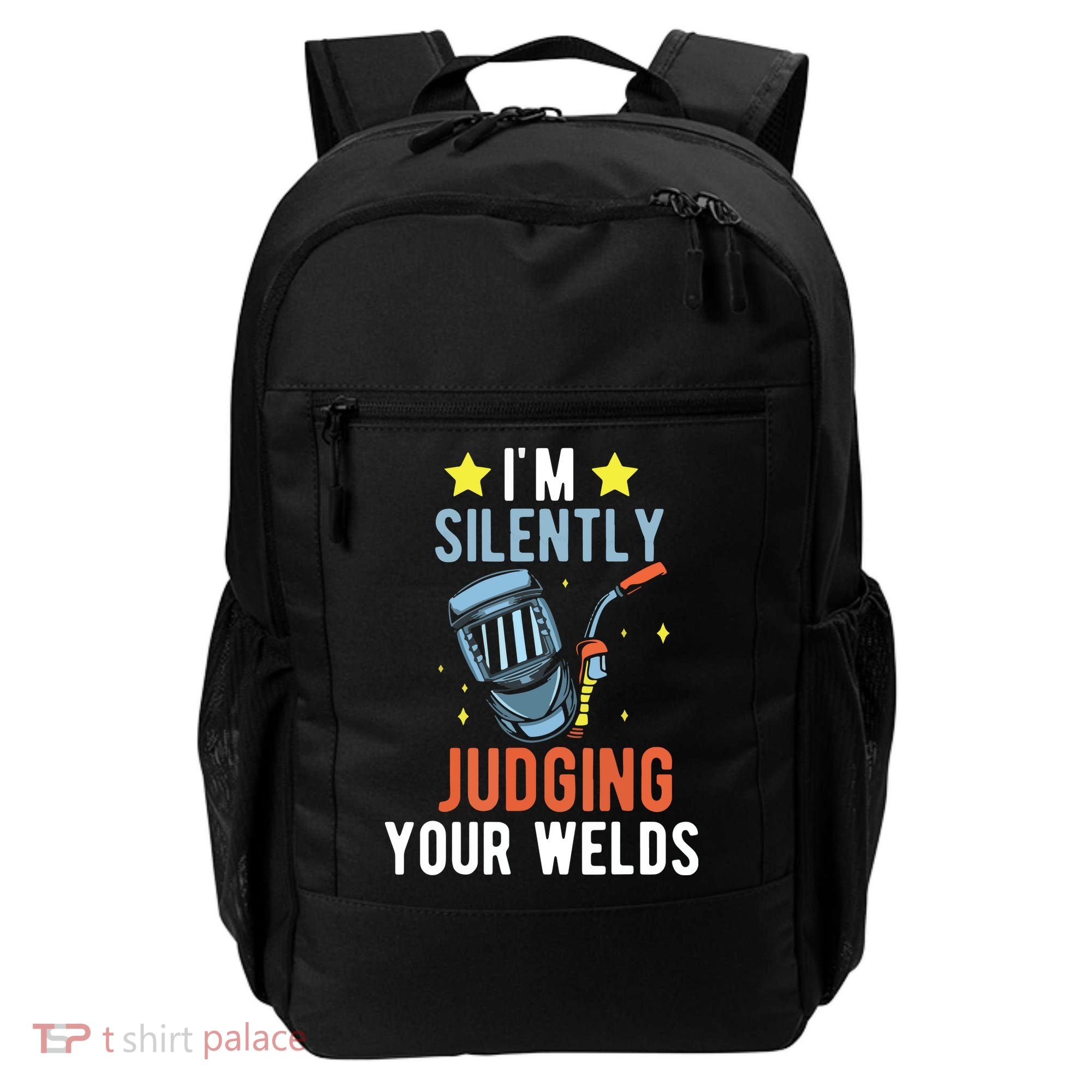 I'm Silently Judging Your Welds Welder Welding Backpack