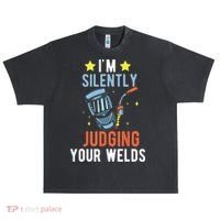 I'm Silently Judging Your Welds Welder Welding Urban Oversized Heavyweight T-Shirt thumb 0
