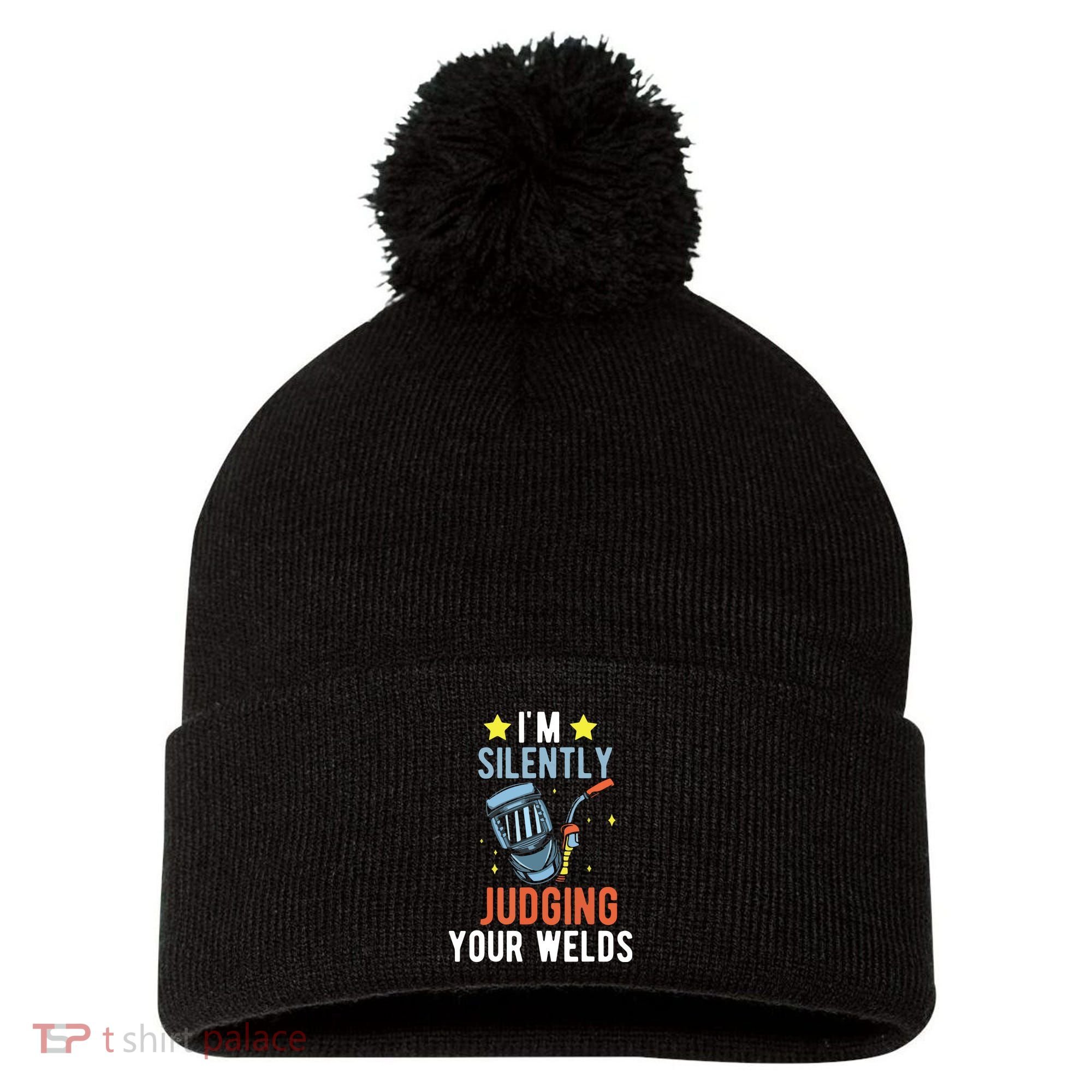 I'm Silently Judging Your Welds Welder Welding Pom Pom 12in Knit Beanie