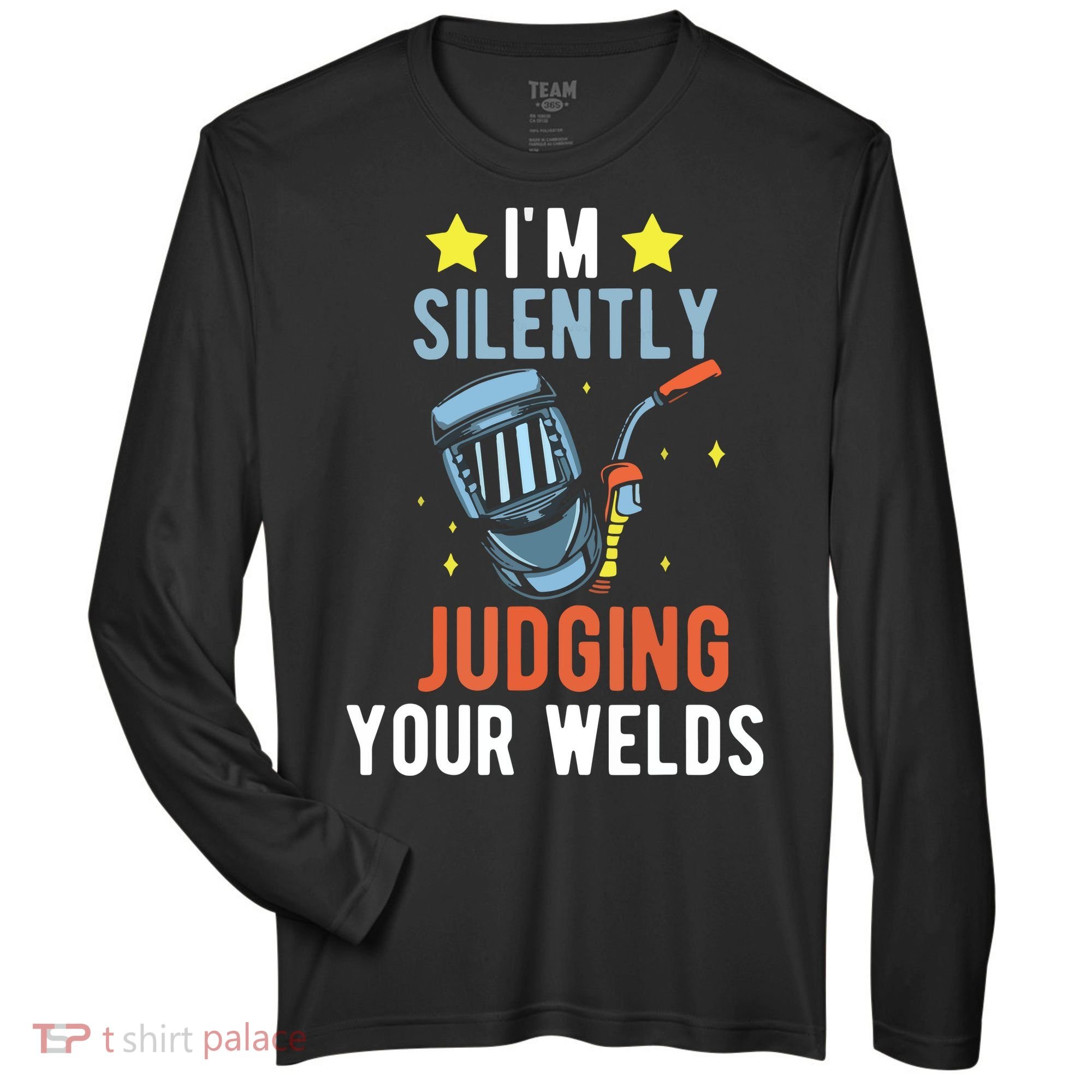 I'm Silently Judging Your Welds Welder Welding Zone Performance Long-Sleeve T-Shirt