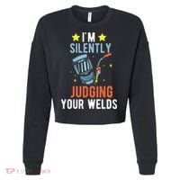 I'm Silently Judging Your Welds Welder Welding Cropped Pullover Crew thumb 0