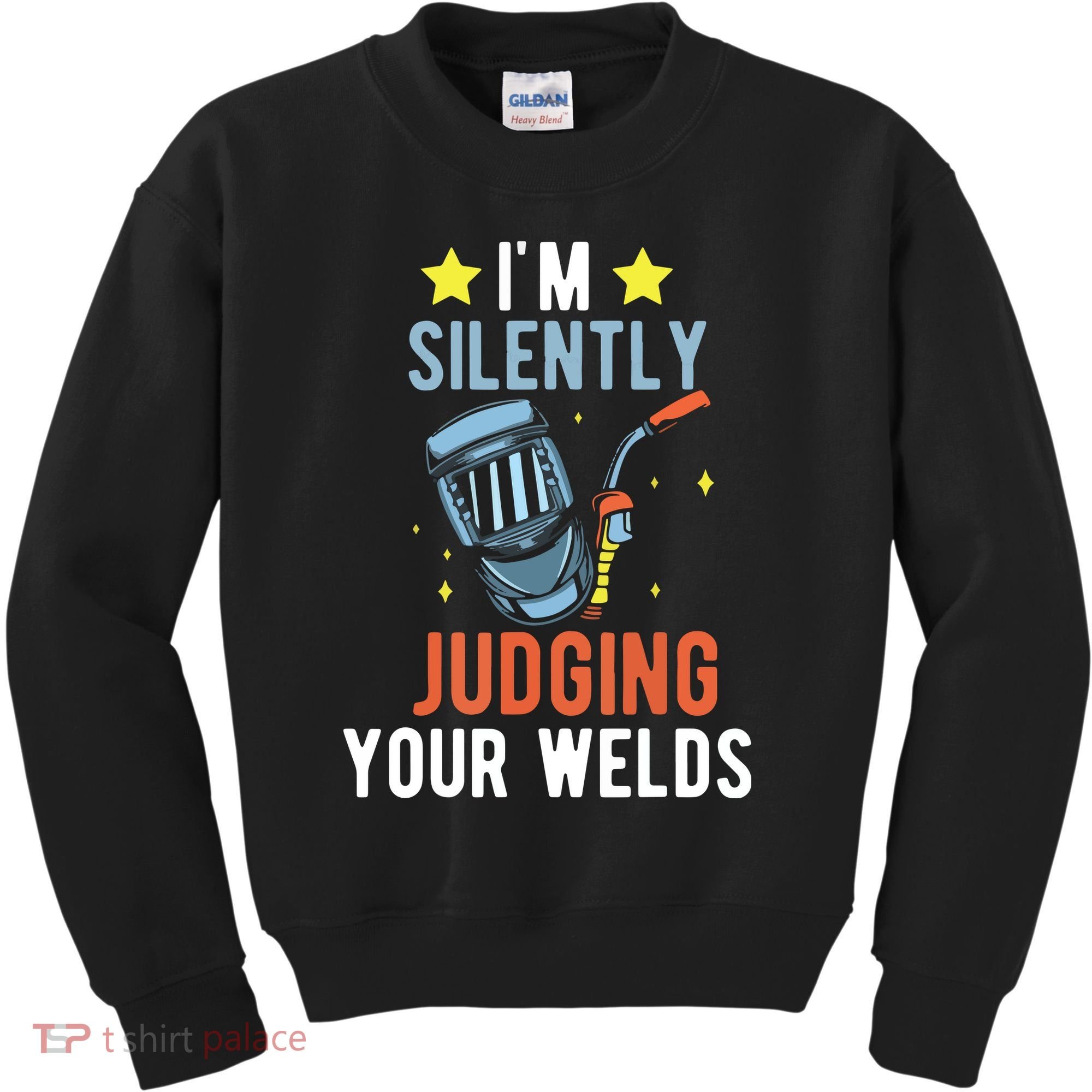 I'm Silently Judging Your Welds Welder Welding Kids Sweatshirt