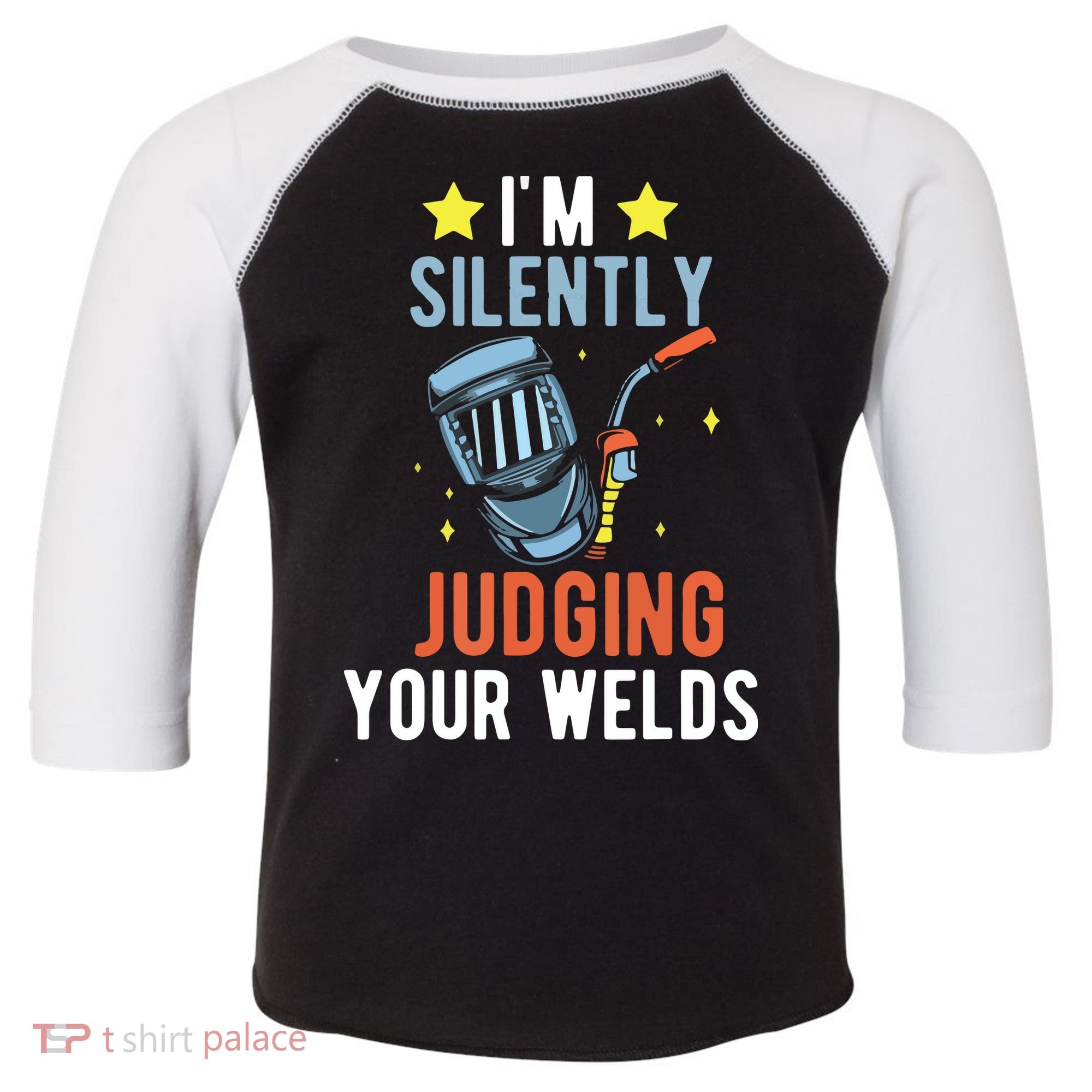 I'm Silently Judging Your Welds Welder Welding Toddler Fine Jersey T-Shirt