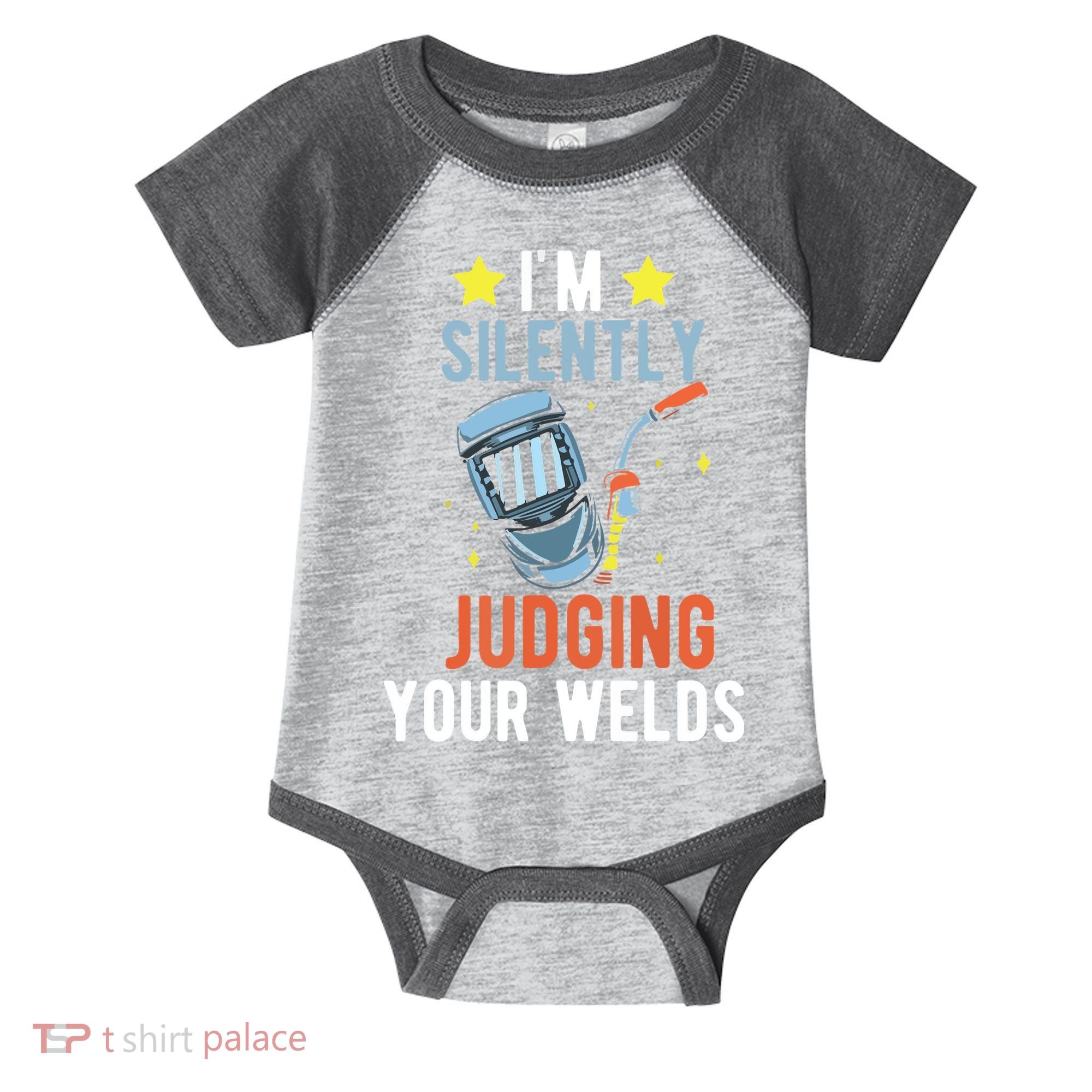 I'm Silently Judging Your Welds Welder Welding Infant Baby Jersey Bodysuit