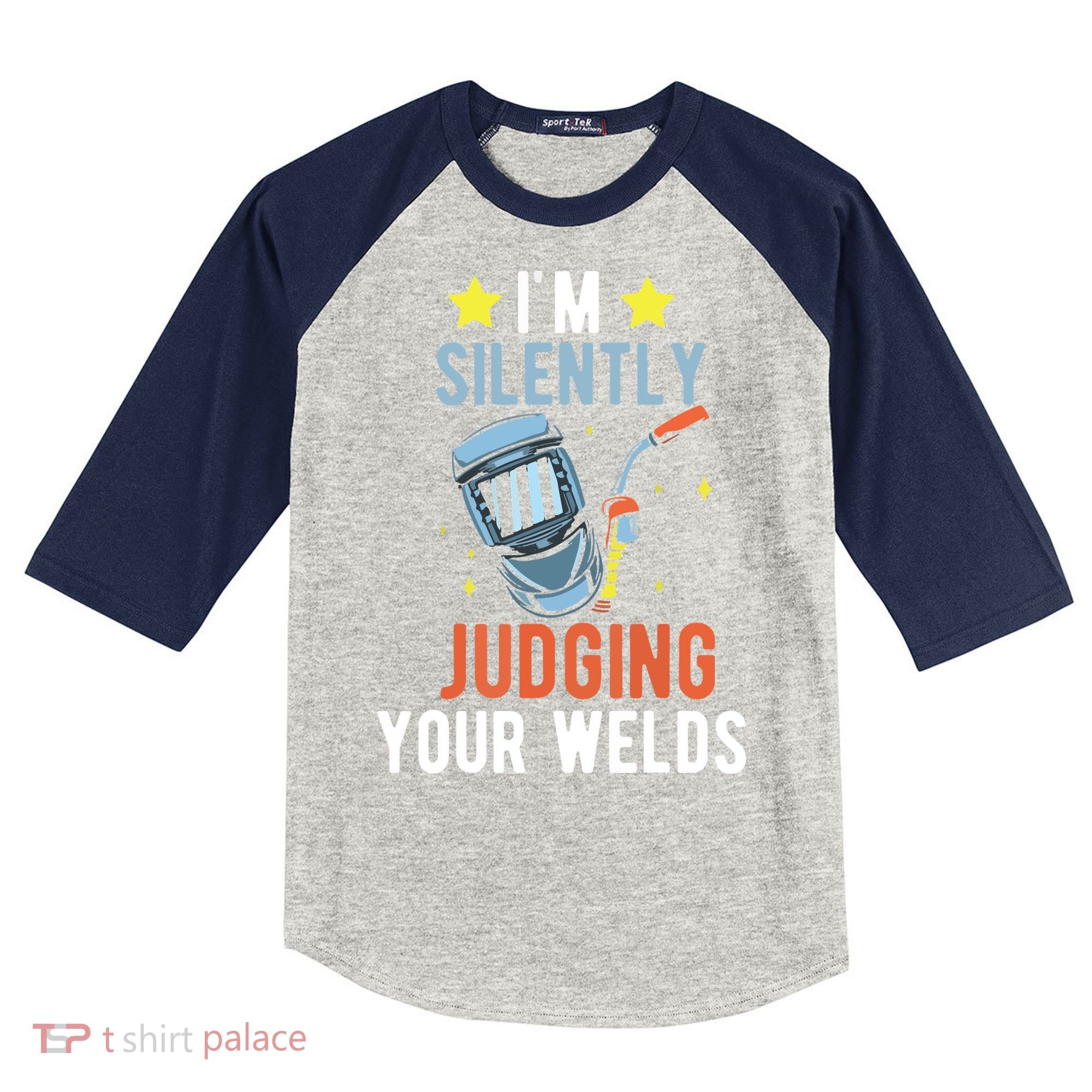 I'm Silently Judging Your Welds Welder Welding Kids Colorblock Raglan Jersey