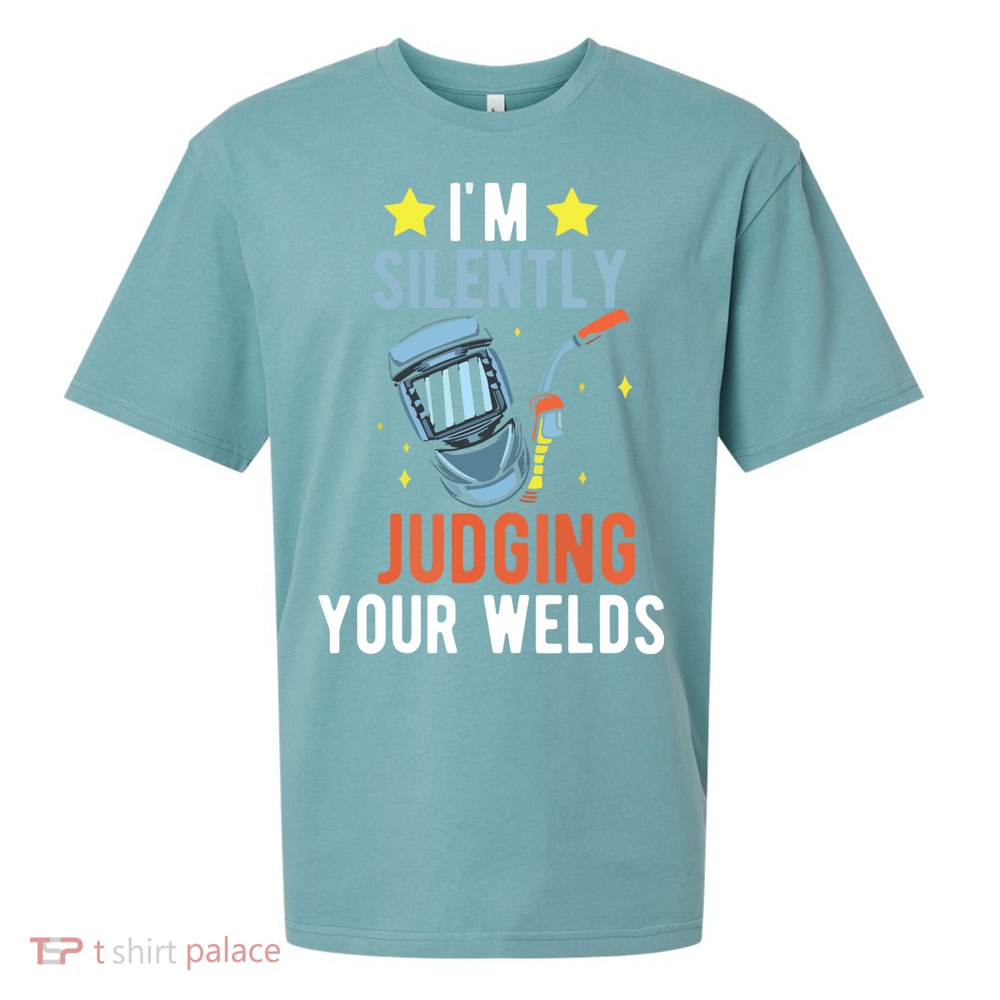 I'm Silently Judging Your Welds Welder Welding Sueded Cloud Jersey T-Shirt