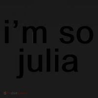 IM So Julia Funny Slang Sarcasm Fashion Statement Women's Hoodie thumb 2