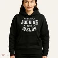 Im Silently Judging Your Welds Welding Metal Fusing Welder Hoodie thumb 5