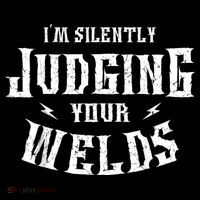Im Silently Judging Your Welds Welding Metal Fusing Welder Women's Hoodie thumb 2