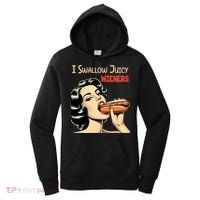 I Swallow Juicy Wieners Funny Joke Hot Dog Pun Meaningful Gift Women's Hoodie thumb 0