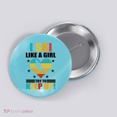 I Ski Like A Try To Keep Up Cross Country Skiing Winter Gift Button