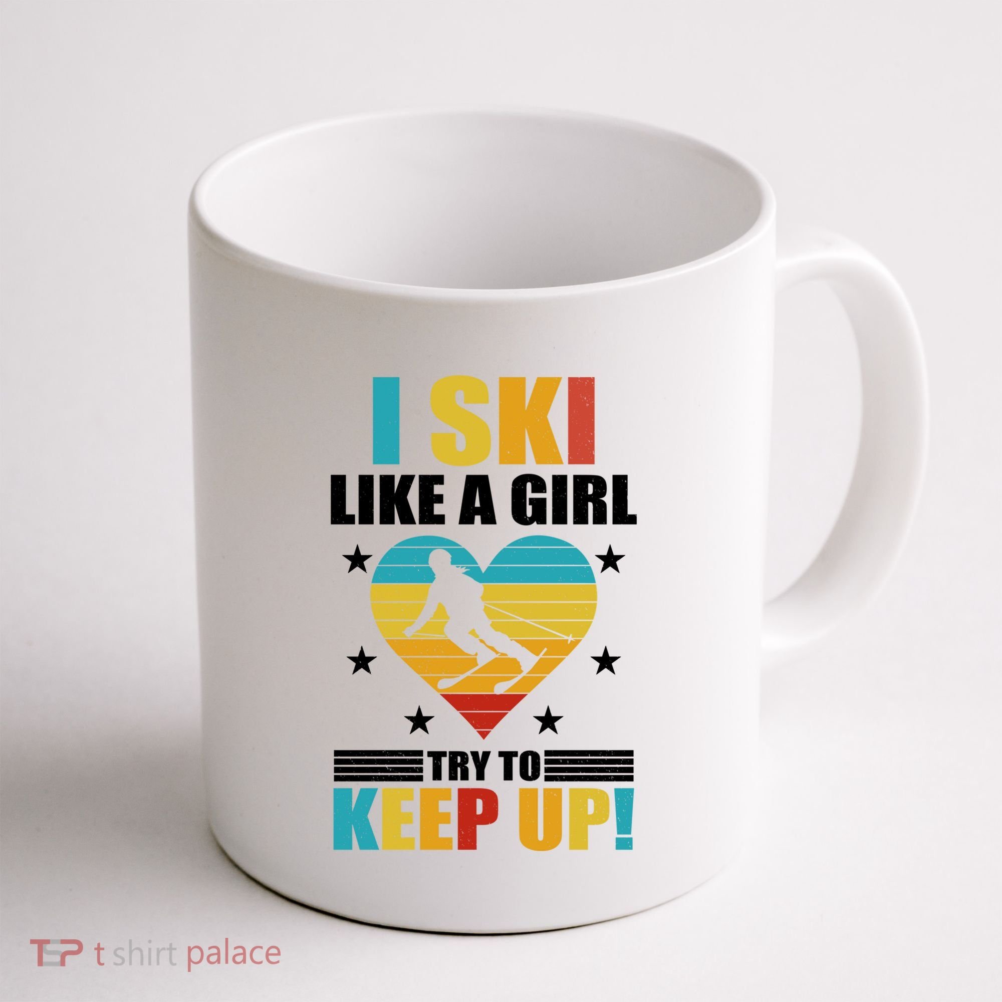 I Ski Like A Try To Keep Up Cross Country Skiing Winter Gift Coffee Mug
