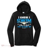 I Swim Like A Girl Try To Keep Up Swimmers Swim Sport Women's Hoodie thumb 0
