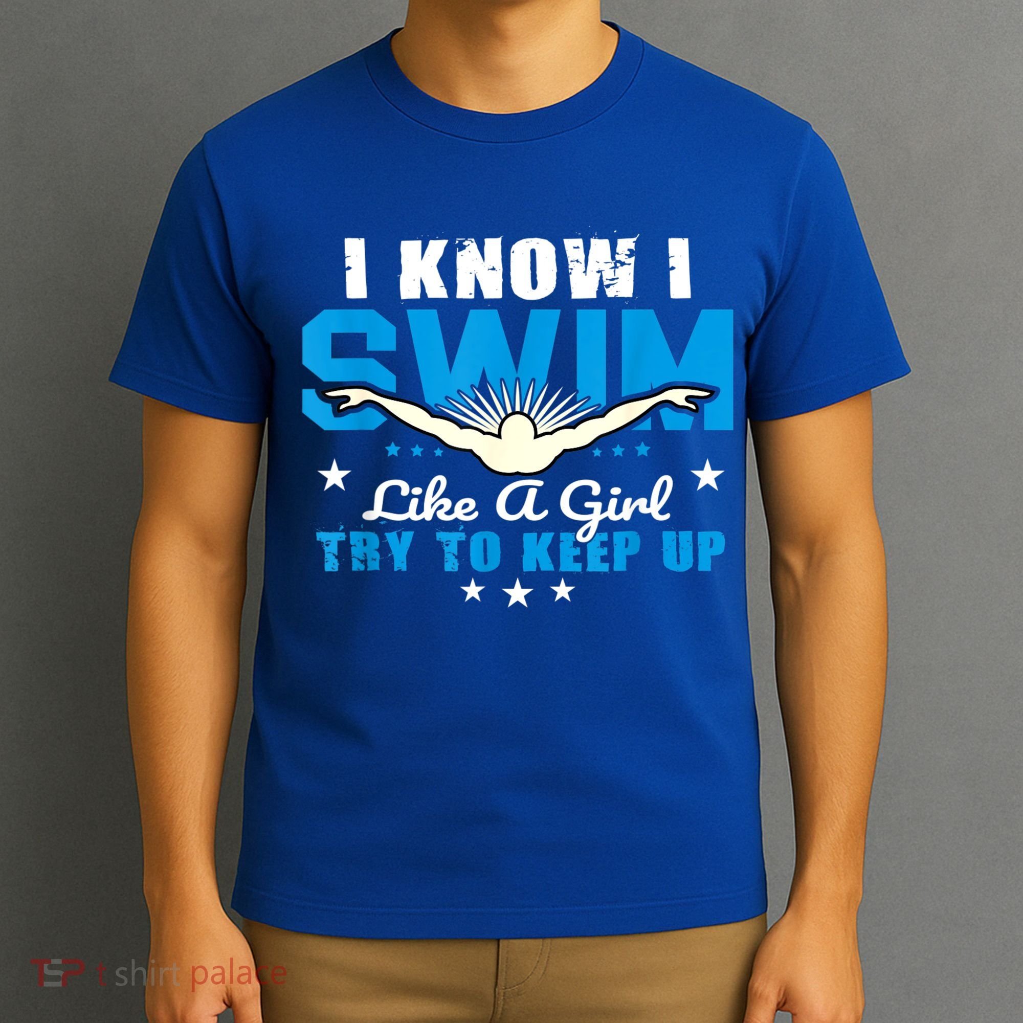 I Swim Like A Girl Try To Keep Up Swimmers Swim Sport T-Shirt