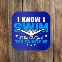 I Swim Like A Girl Try To Keep Up Swimmers Swim Sport Coaster thumb 0