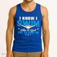 I Swim Like A Girl Try To Keep Up Swimmers Swim Sport Tank Top thumb 3