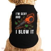 IM Sexy Leaf Blowing Blower Quote Humor Joke Yard Garden Doggie Tank thumb 0