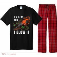 IM Sexy Leaf Blowing Blower Quote Humor Joke Yard Garden Pajama Set thumb 0