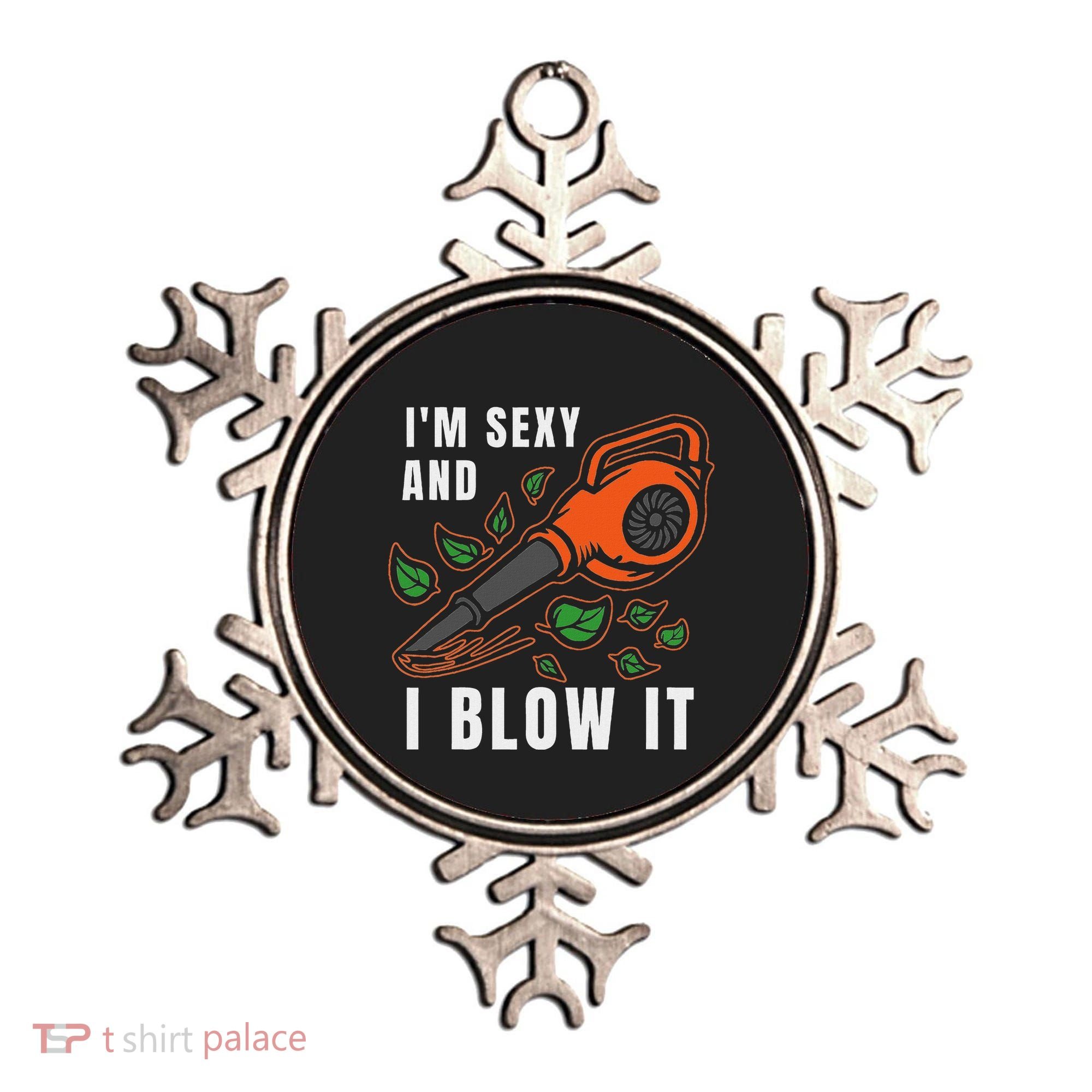 IM Sexy Leaf Blowing Blower Quote Humor Joke Yard Garden Ornament