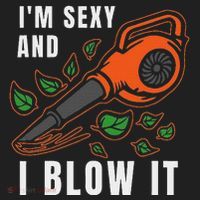 IM Sexy Leaf Blowing Blower Quote Humor Joke Yard Garden Hat thumb 2