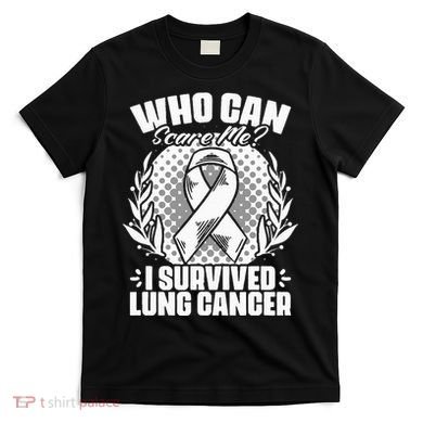 I Survived Lung Cancer Warrior Support Lung Cancer Survivor T-Shirt