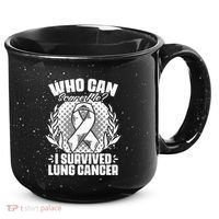 I Survived Lung Cancer Warrior Support Lung Cancer Survivor 15oz Campfire Ceramic Mug thumb 0