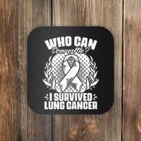 I Survived Lung Cancer Warrior Support Lung Cancer Survivor Coaster thumb 0