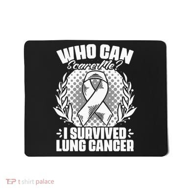 I Survived Lung Cancer Warrior Support Lung Cancer Survivor Mousepad