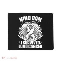 I Survived Lung Cancer Warrior Support Lung Cancer Survivor Mousepad thumb 0