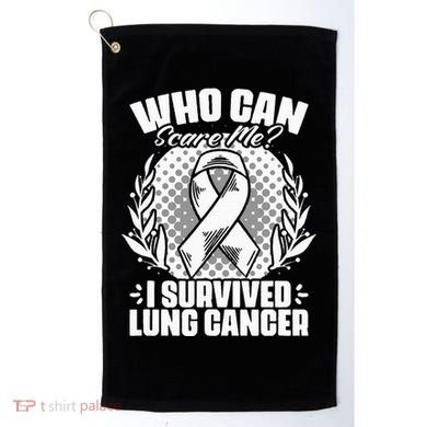 I Survived Lung Cancer Warrior Support Lung Cancer Survivor Golf Towel