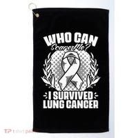 I Survived Lung Cancer Warrior Support Lung Cancer Survivor Golf Towel thumb 0