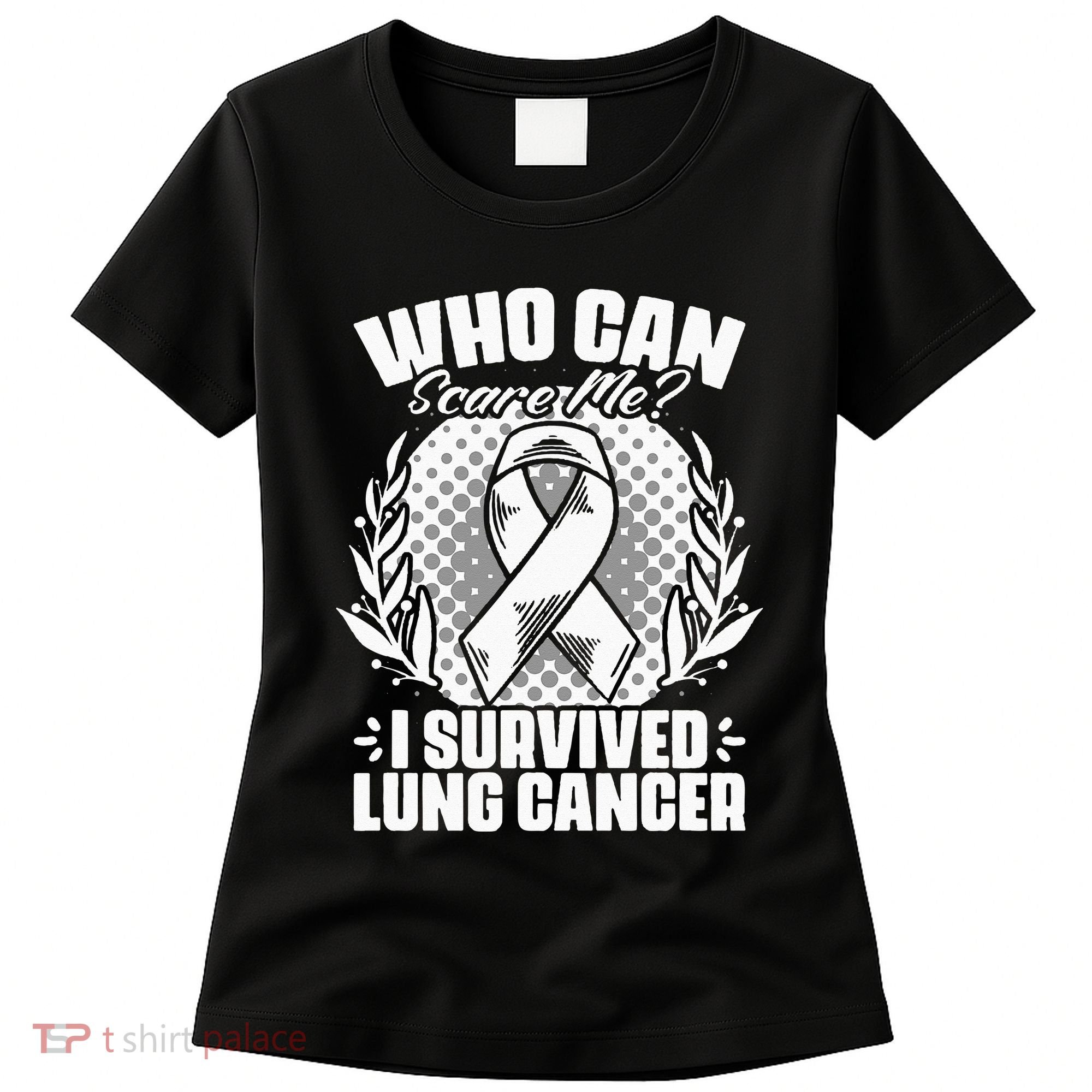 I Survived Lung Cancer Warrior Support Lung Cancer Survivor Women's T-Shirt