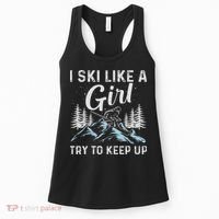 I Ski Like A Girl Try To Keep Up, Funny Skate Lovers Costume Women's Tank Top thumb 0