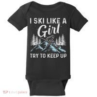 I Ski Like A Girl Try To Keep Up, Funny Skate Lovers Costume Baby Bodysuit thumb 0