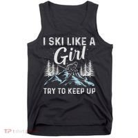I Ski Like A Girl Try To Keep Up, Funny Skate Lovers Costume Tank Top thumb 0